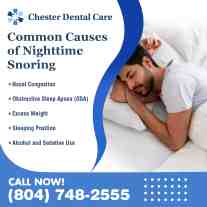 Chester Dental Care highlighting common causes of nighttime snoring such as nasal congestion, sleep apnea, excess weight, sleeping position, and alcohol or sedative use.