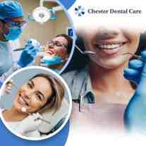 Collage featuring a dentist performing a procedure, a close-up examination of a healthy smile, and a smiling patient in a dental chair at Chester Dental Care.