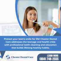 Chester Dental Care: professional teeth cleaning and education for teen oral health.